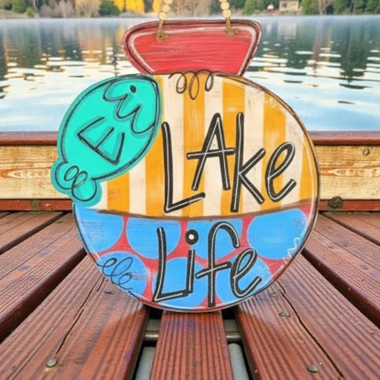 Lake Life bobber Welcome Sign