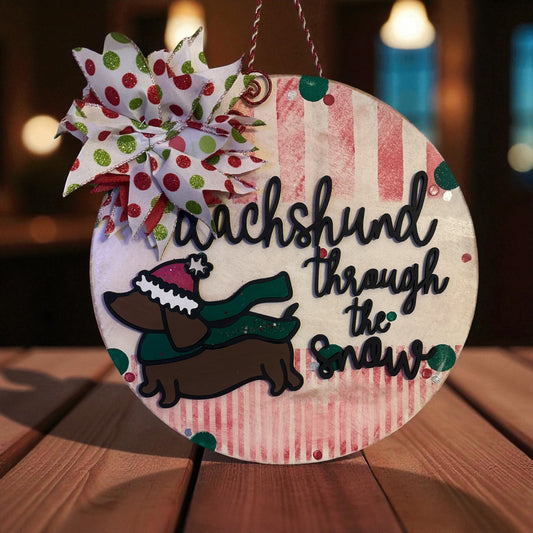 “dachshund” through the snow, weiner dog sign, tis the season door hanger